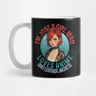 I'm Just a Girl Who Loves Anime and Leather Jackets Mug